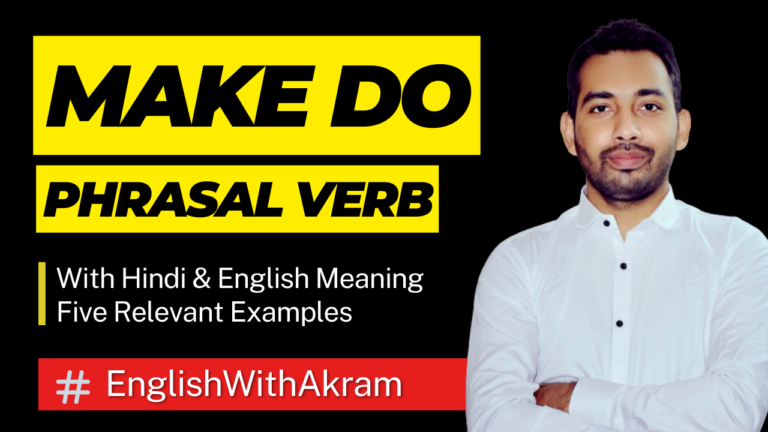 Phrasal Verb “Make do (with”